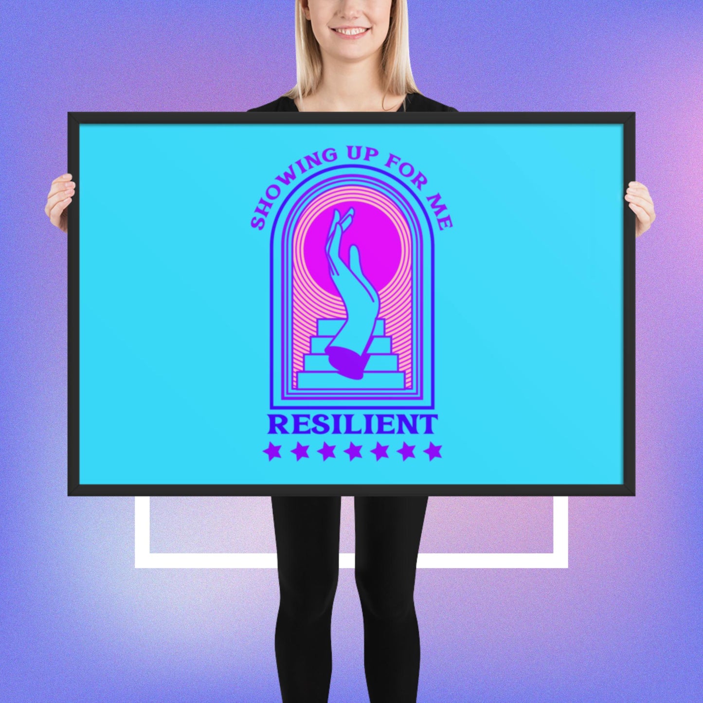 Showing Up Resilient Framed poster