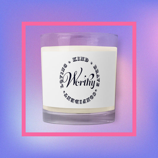 Celebration Mindset Exclusive: Worthy.  Glass jar soy wax candle