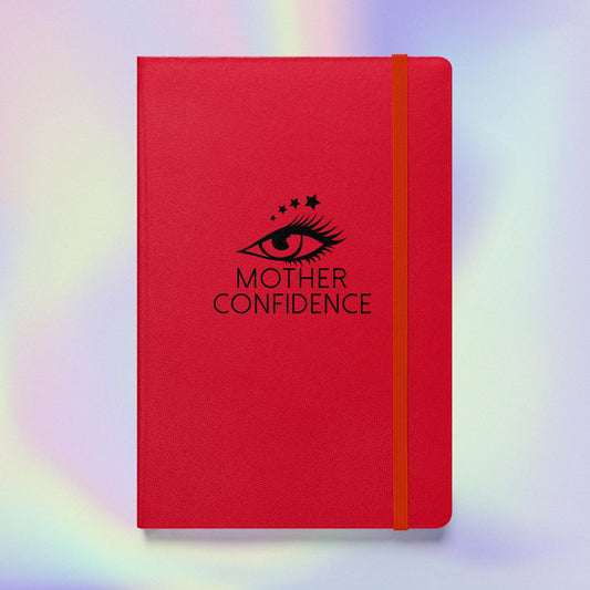 Celebration Mindset Exclusive: Mother Confidence.  Hardcover bound notebook