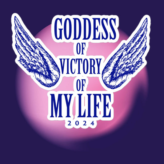 Goddess Of My Life 2024: Bubble-free stickers