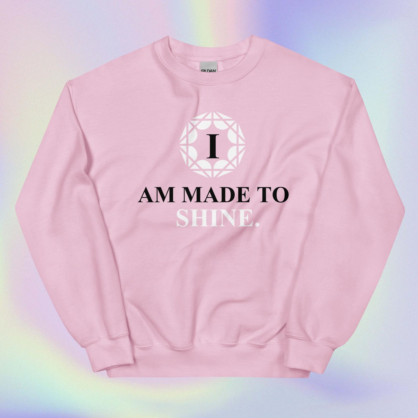 Celebration Mindset Exclusive: I Am Made To Shine Unisex Sweatshirt