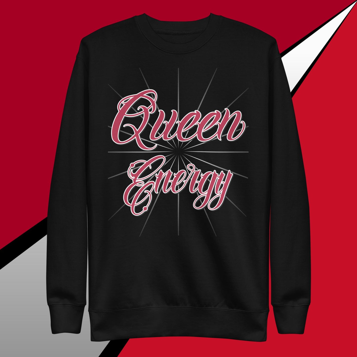 Queen Energy: Unisex Premium Sweatshirt