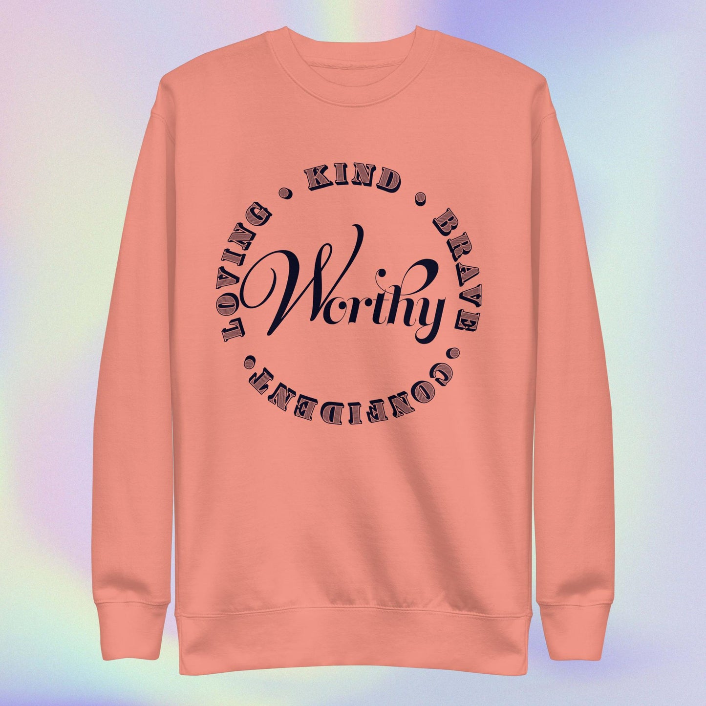 Celebration Mindset Exclusive: Worthy. Unisex Premium Sweatshirt