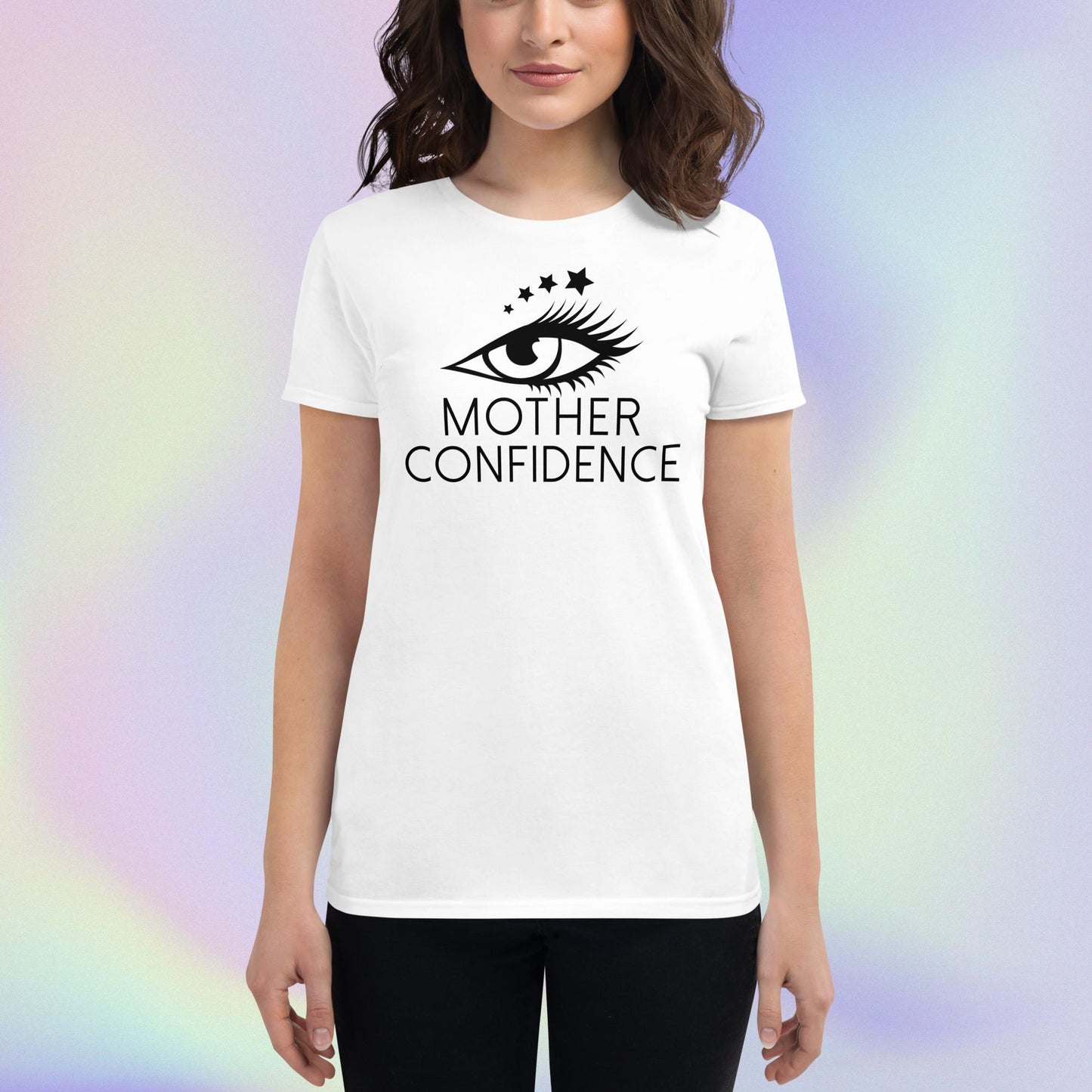 Celebration Mindset Exclusive: Mother Confidence. Women's short sleeve t-shirt