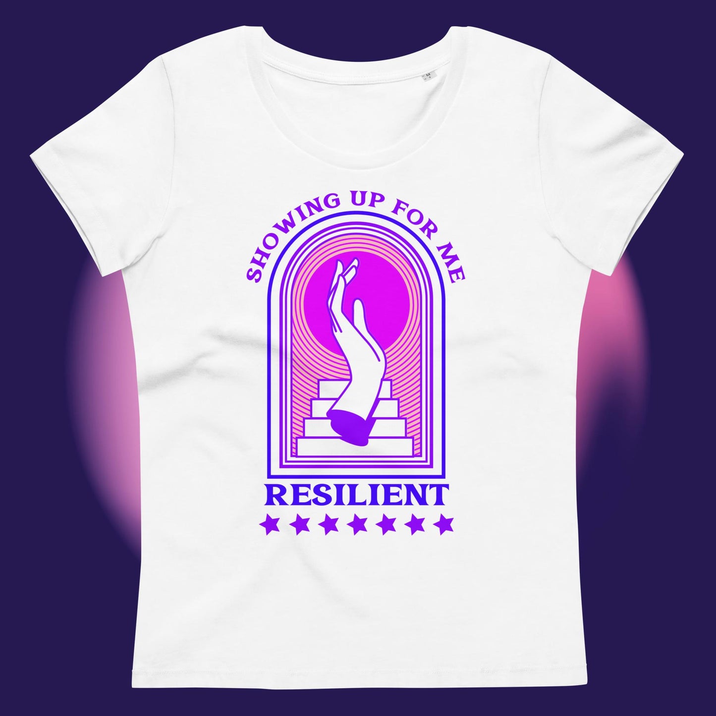 Showing Up Resilient: Women's fitted eco tee